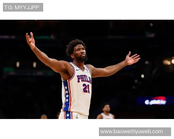 恩比德首节表现低迷五分钟仅得0分球队正负值下滑至3