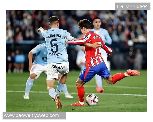 马竞开局迅猛6分钟破门塞尔塔球员解围失误送乌龙大礼